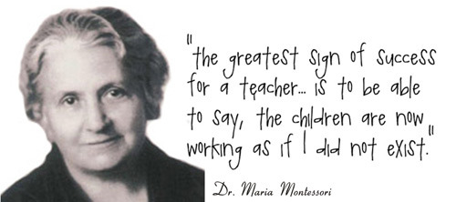 DR.MARIA MONTESSORI QUOTE - PEDAGOGY- MONTESSORI PLAY SCHOOL 